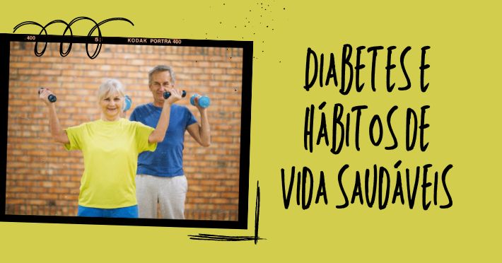 Diabetes e hábitos de vida saudáveis